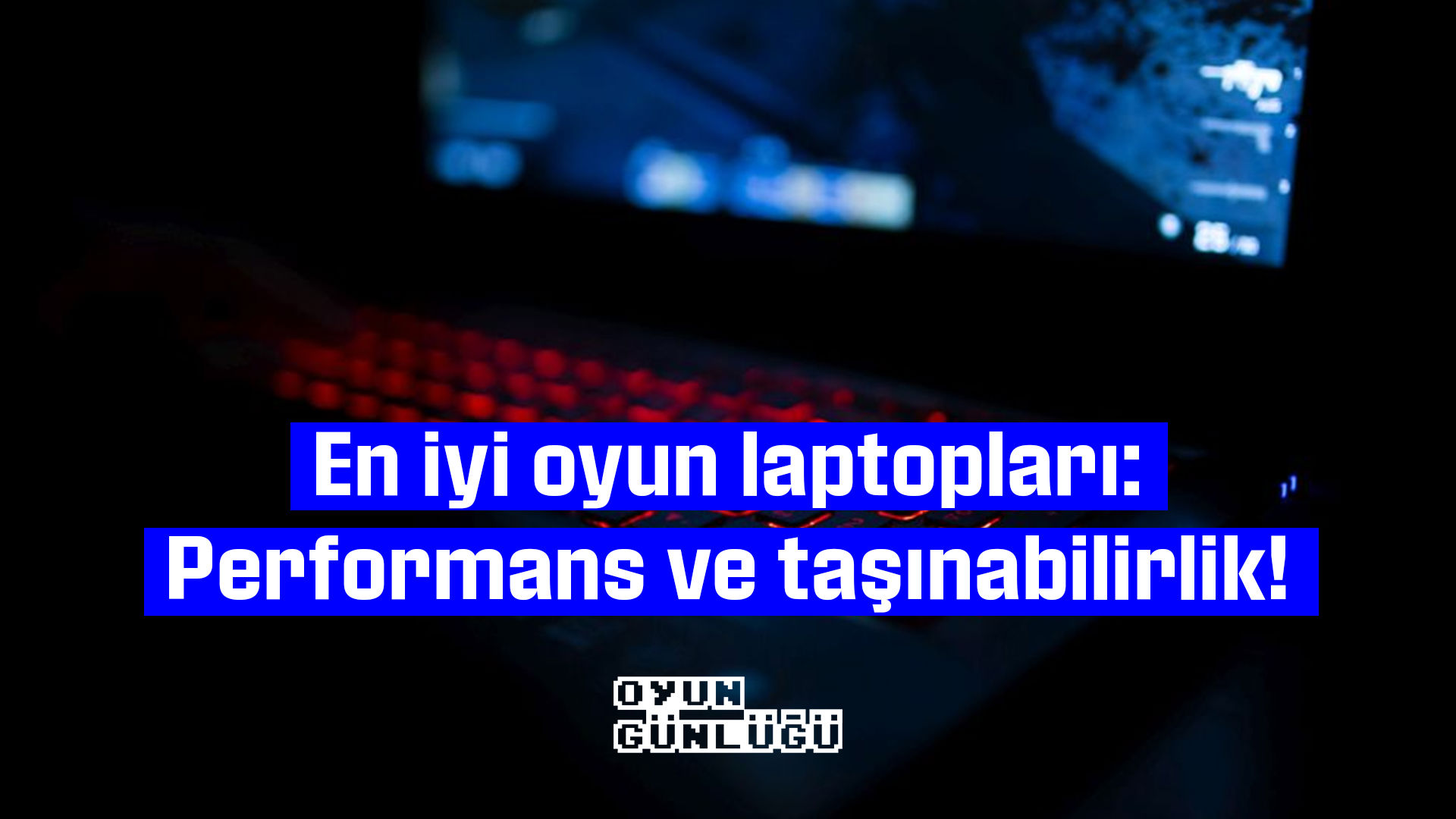 Gerek iş gerek günlük yaşamın gerginliğini atmak isteyen oyunculara özel gelişmiş sistemleri içeren en iyi oyun laptoplarının bulunduğu bir liste hazırladık.