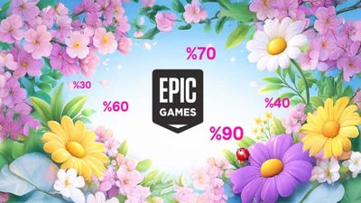 Epic Games Store Bahar İndirimi 2026 başladı