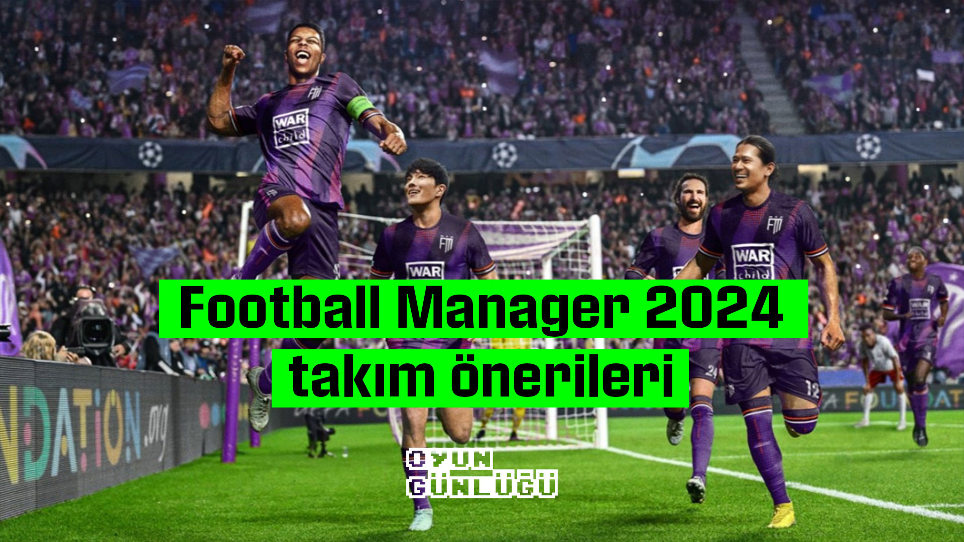 Türk oyuncular tarafından da yoğun ilgiyle karşılanan Football Manager 2024'te takım önerilerimizi paylaşıyoruz.