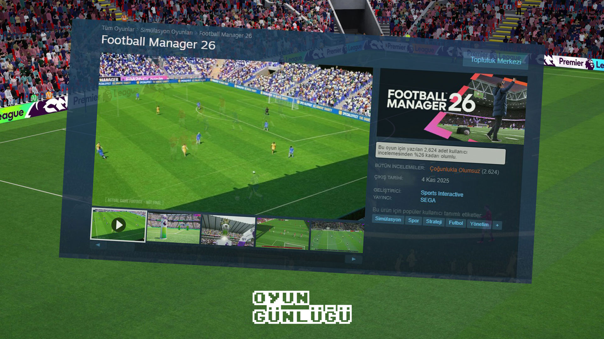 İki yılın ardından oyuncularla buluşan Football Manager 26, lansman günü gelen tepkilerle birlikte Steam'deki incelemelerden 'Çoğunlukla Olumsuz' yorumu aldı.