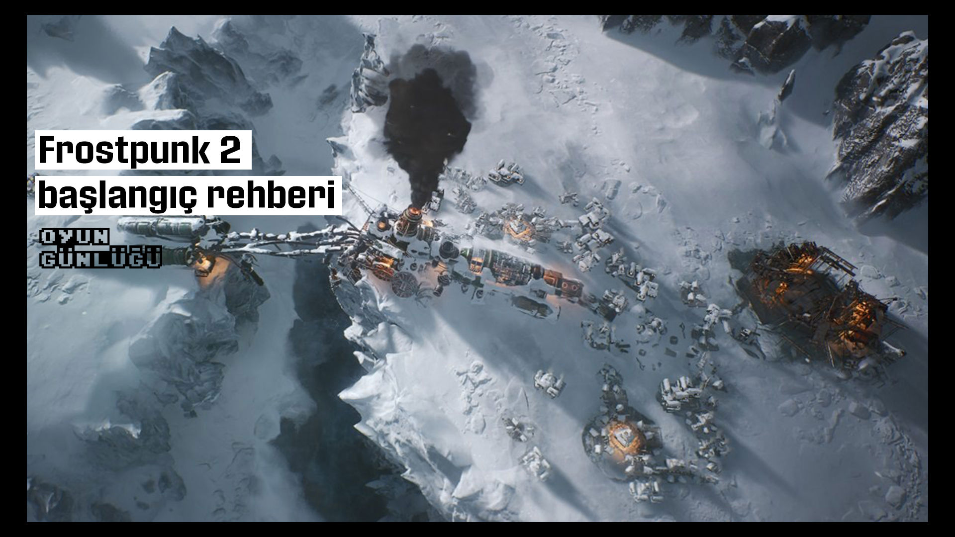 Her zamanki gibi eski bir makineyi keşfettiler; ak fırtına kapılarına dayandığında hayatta kalmaları gerek! İşte Frostpunk 2 başlangıç rehberi