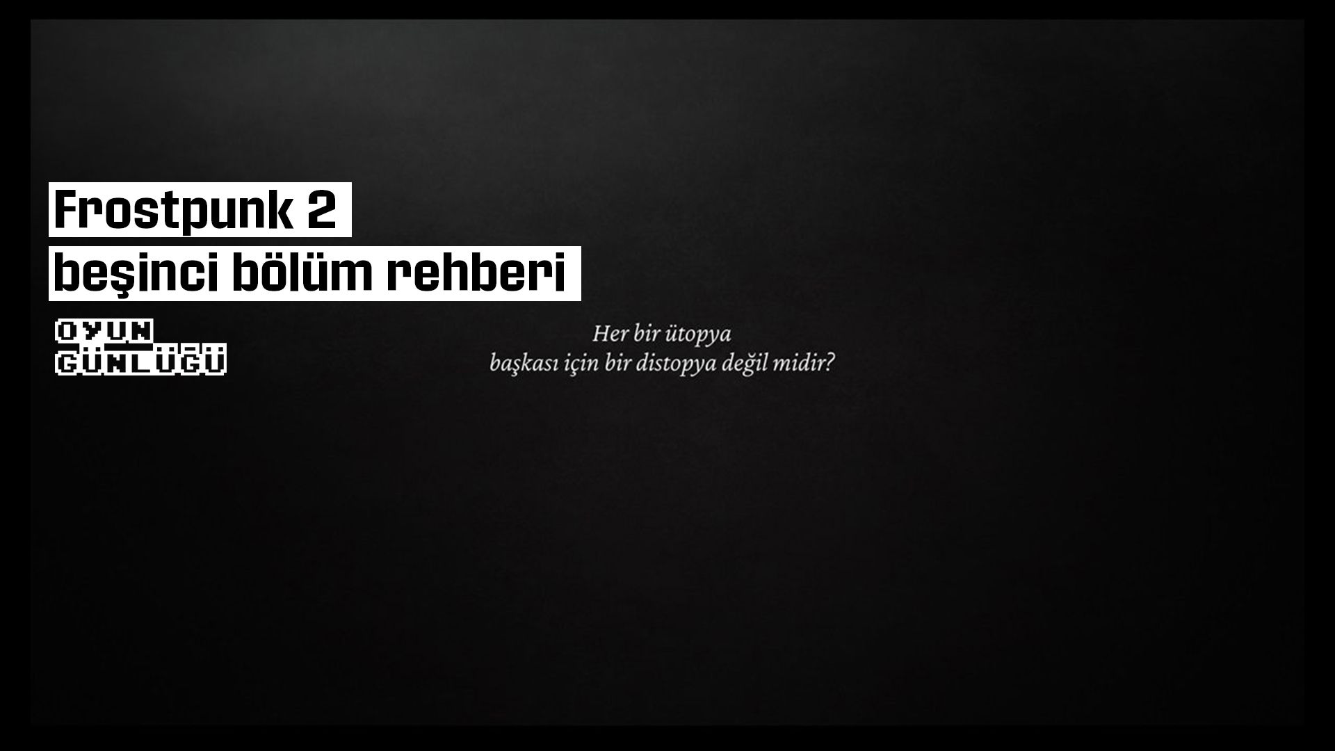 Konseyde gerçekleşen suikast sonrası Seyyahlar ile Yılmazlar arasındaki iç savaş başladı. İşte Frostpunk 2 beşinci bölüm rehberi.