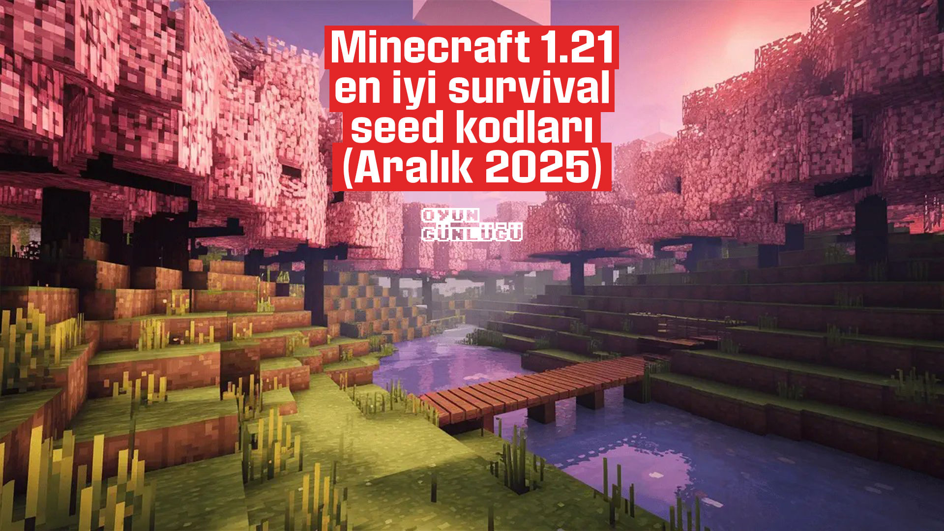 Minecraft'ta en iyi başlangıç için güncel Seed kodları burada. Demirci köyleri, Kiraz Çiçeği ormanları ve tapınaklı haritalarla survival moduna hızlı başlayın.