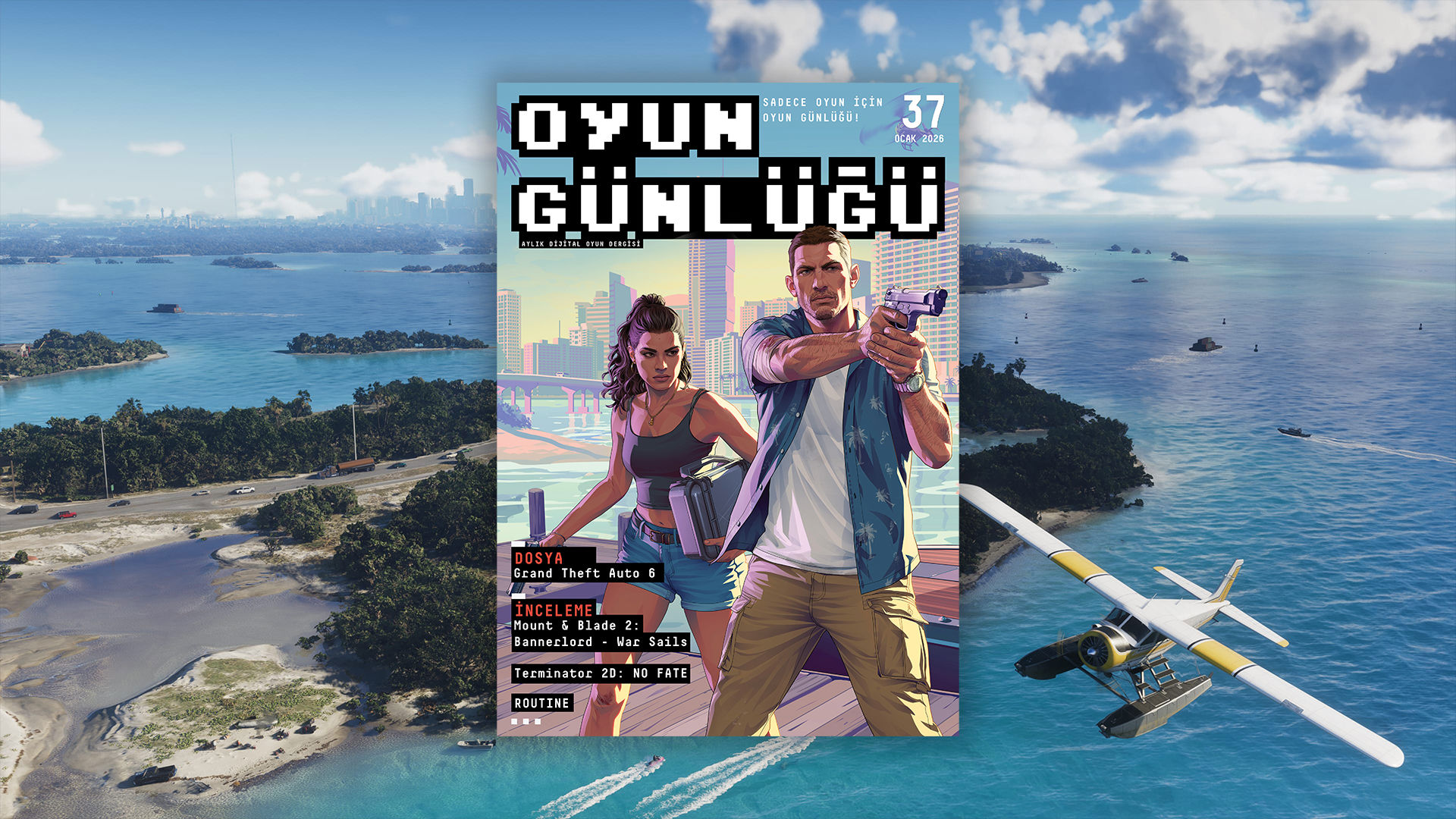 Oyun Günlüğü dergimizin 37. sayısıyla 2026’ya merhaba diyoruz!