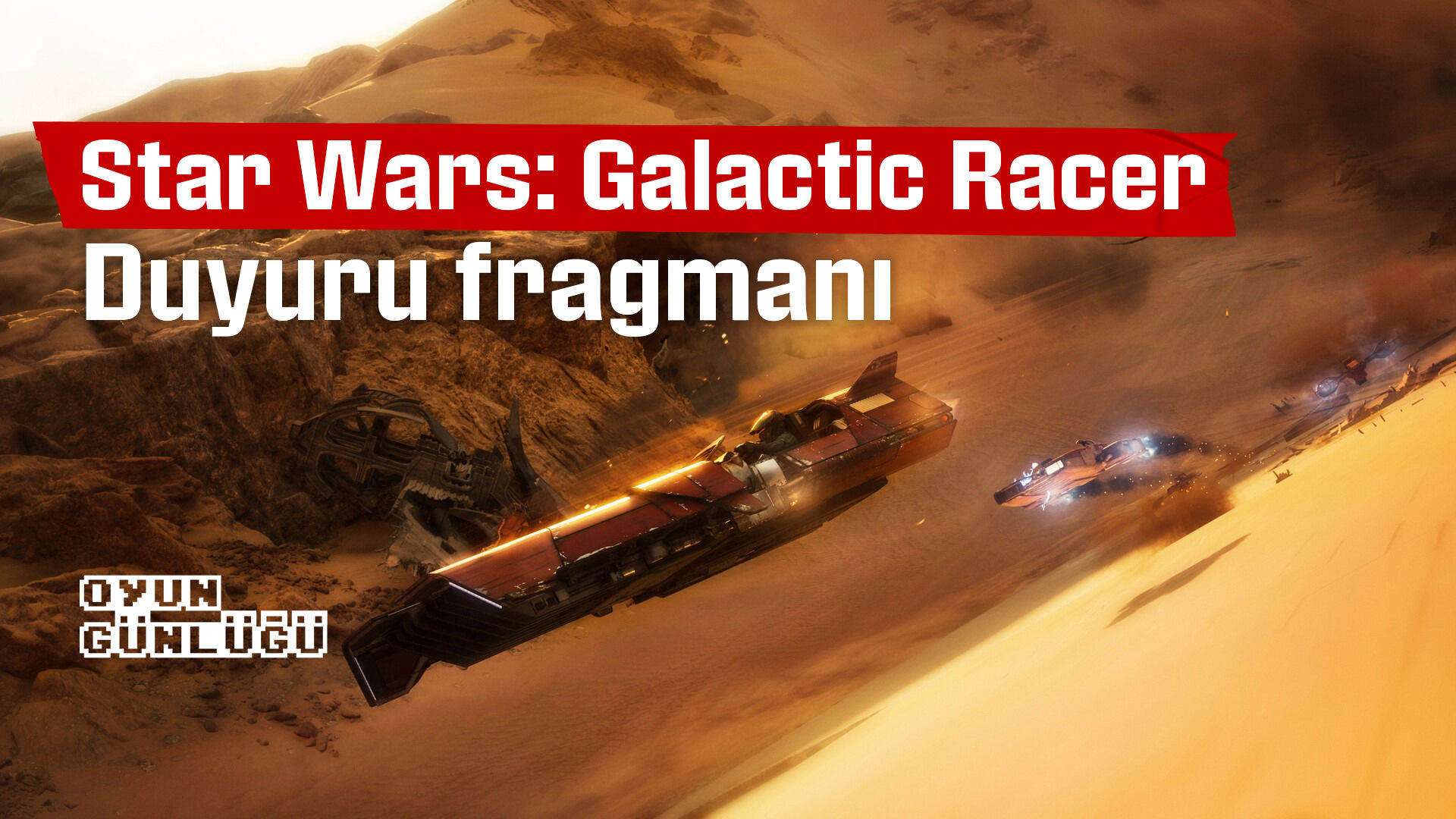 Star Wars: Galactic Racer duyuru fragmanı yayımlandı